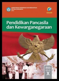 Image of PENDIDIKAN PANCASILA DAN KEWARGANEGARAAN : SMA/MA/SMK/MAK KELAS 10 K13