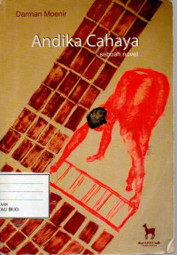 Image of ANDIKA CAHAYA : SEBUAH NOVEL
