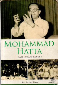 Image of MOHAMMAD HATTA : HATI NURANI BANGSA