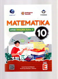 Image of MATEMATIKA untuk SMA/MA Kelas 10 Fase E (Seri Pembelajaran Mendalam / Titanium) KM