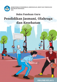 Image of BUKU PANDUAN GURU PENDIDIKAN JASMANI, OLAHRAGA DAN KESEHATAN KELAS 10 (KM)