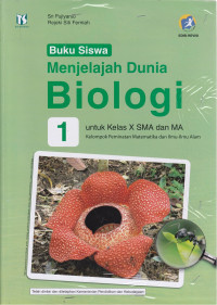 Image of BUKU SISWA : MENJELAJAH DUNIA BIOLOGI 1 UNTUK KELAS 10 SMA DAN MA PEMINATAN IPA (K13)