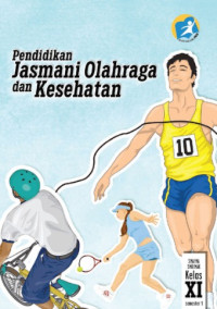 Image of Pendidikan Olahraga dan Kesehatan : SMAMA/SMK/MAK Kelas 11 semester 1 k13