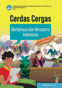Image of CERDAS CERGAS BERBAHASA DAN BERSASTRA INDONESIA: kelas 11 (KM) k