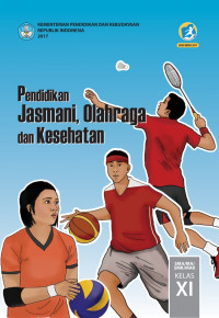 Image of PENDIDIKAN JASMANI OLAHRAGA, DAN KESEHATAN : KELAS 11 (k13)