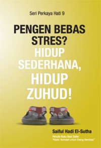Image of PENGEN BEBAS STRES? HIDUP SEDERHANA HIDUP ZUHUD