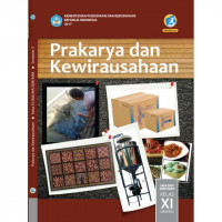 Image of PRAKARYA DAN KEWIRAUSAHAAN : SMA/MA/SMK/MAK KELAS 11 SEMESTER 1 (K13)