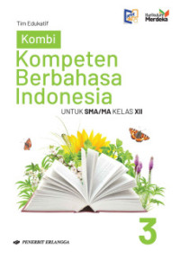 Image of Kompeten Berbahasa Indonesia untuk SMA/MA Kelas 12 km