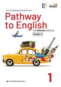 Image of PATHWAY TO ENGLISH: FOR SMA/MA KELAS 10 (KM)